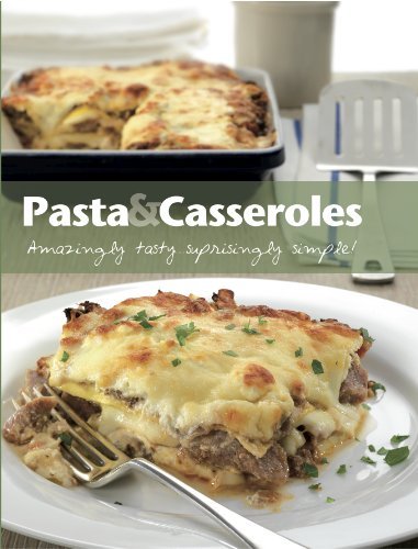 Parragon Books Love Food Editors Pasta & Casseroles (comfort Cooking) (love Food) 