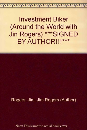 Janet M. Chase (cover Design); Brian Smith (cover Investment Biker (around The World With Jin Rogers 