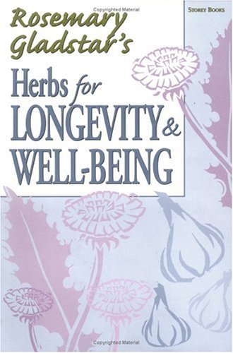Rosemary Gladstar Herbs For Longevity & Well Being 