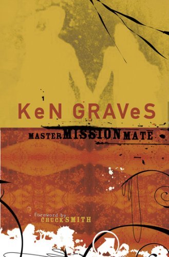 Ken Graves Master Mission Mate A Guide For Christian Singl 
