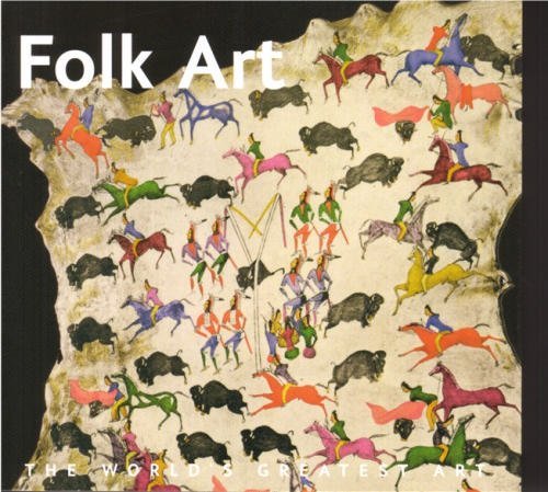 Linn-Williams, Susann; Wehmeyer, Stephen (Foreword/Folk Art (The World's Greatest Art)
