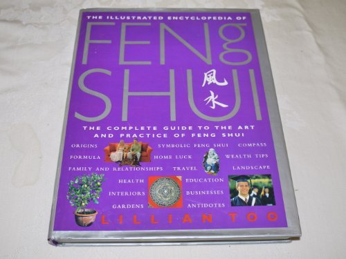 Lillian Too The Illustrated Encyclopedia Of Feng Shui The Com 