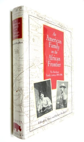 Richard Bradford An American Family On The African Frontier The Bu 