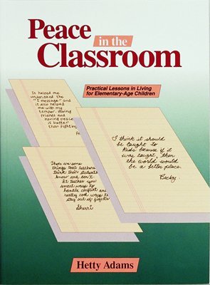 Hetty Adams Peace In The Classroom Practical Lessons In Livin 