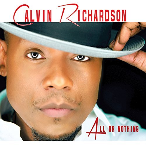 Calvin Richardson/All Or Nothing