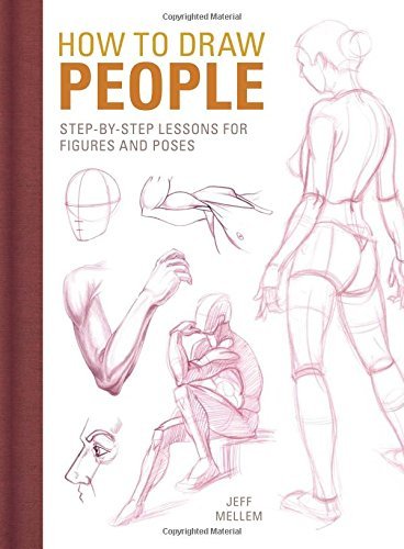 Jeff Mellem/How to Draw People@ Step-By-Step Lessons for Figures and Poses