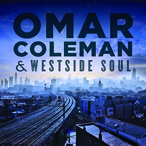 Omar & Westside Soul Coleman/Omar Coleman & Westside Soul