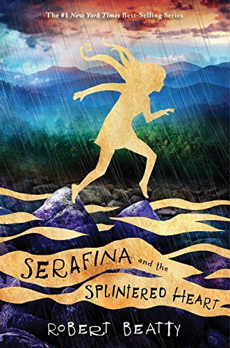 Robert Beatty/Serafina and the Splintered Heart (a Serafina Nove