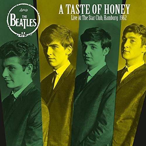 Album Art for A Taste Of Honey: Live At The Star Club,  Hamburg 1962 by The Beatles