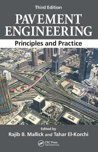 Rajib B. Mallick Pavement Engineering Principles And Practice Third Edition 0003 Edition; 
