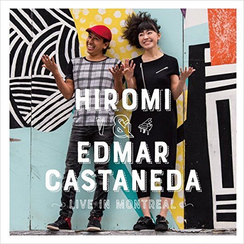 Hiromi / Edmar Casta/Live In Montreal
