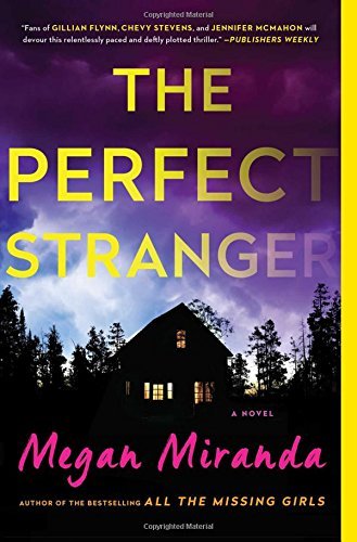 Megan Miranda The Perfect Stranger 