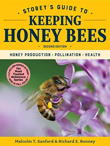Malcolm T. Sanford Storey's Guide To Keeping Honey Bees 2nd Edition Honey Production Pollination Health 