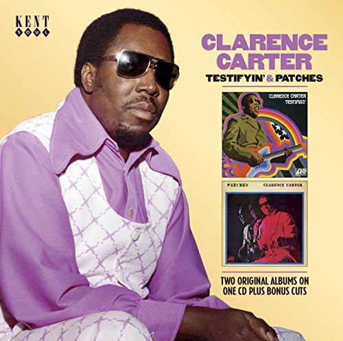 Clarence Carter/Testifyin & Patches