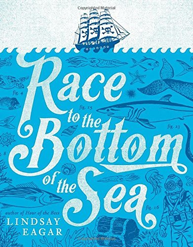 Lindsay Eagar/Race to the Bottom of the Sea