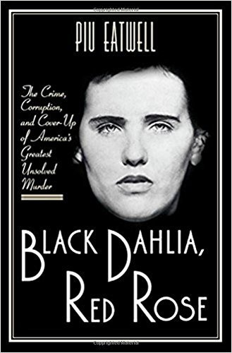 Piu Eatwell/Black Dahlia, Red Rose@ The Crime, Corruption, and Cover-Up of America's