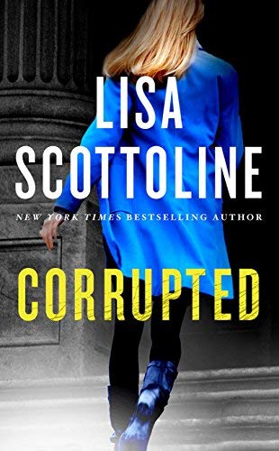 Lisa Scottoline/Corrupted@ A Rosato & Dinunzio Novel