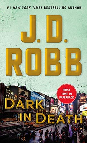 J. D. Robb/Dark in Death@ An Eve Dallas Novel