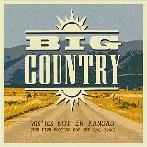 Big Country/We're Not In Kansas: Live Boot
