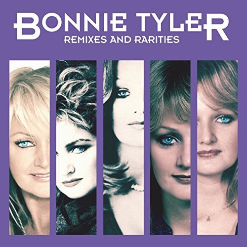 Bonnie Tyler/Remixes & Rarities Deluxe Edit