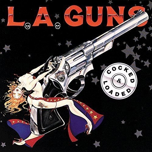 La Guns/Cocked & Loaded