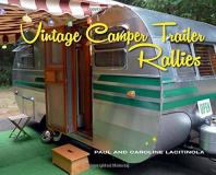 Paul Lacitinola Vintage Camper Trailer Rallies 