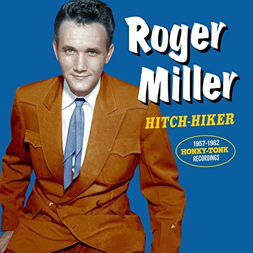 Roger Miller/Hitch Hiker: 1957-1962 Honky T