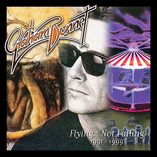 Graham Bonnet/Flying Not Falling 1991-1999