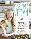 Sam Turnbull Fuss Free Vegan 101 Everyday Comfort Food Favorites Veganized 