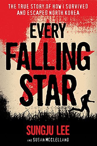 Sungju Lee/Every Falling Star@The True Story of How I Survived and Escaped Nort