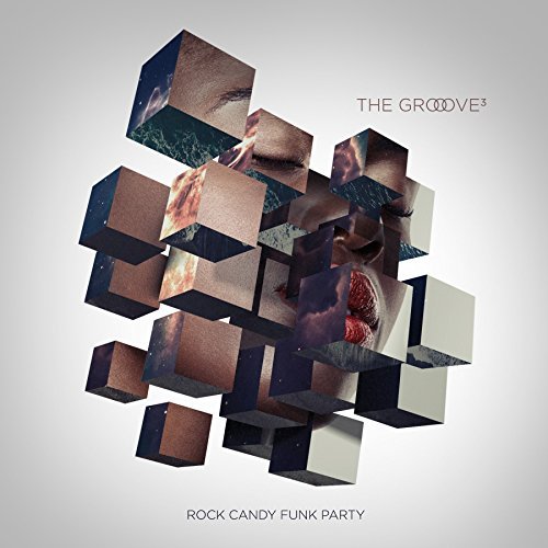 Rock Candy Funk Party/The Groove Cubed