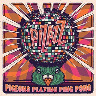 Pigeons Playing Ping Pong/Pizazz