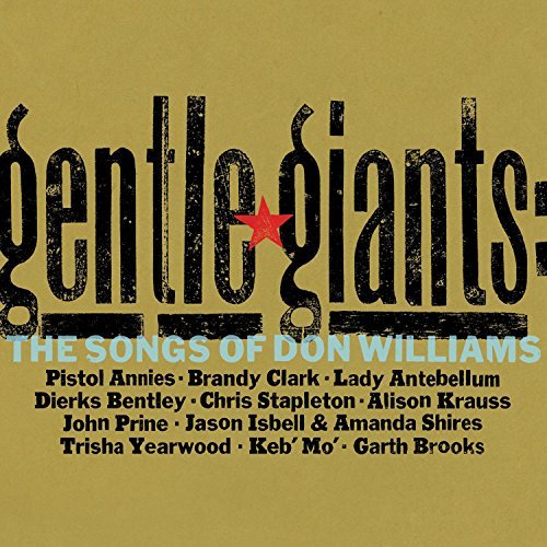 Gentle Giants/The Songs Of Don Williams