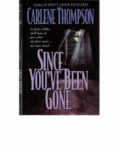 Carlene Thompson/Since You've Been Gone