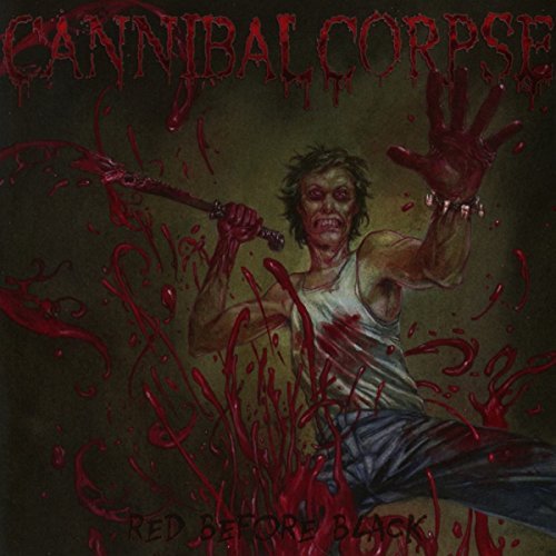 Cannibal Corpse/Red Before Black