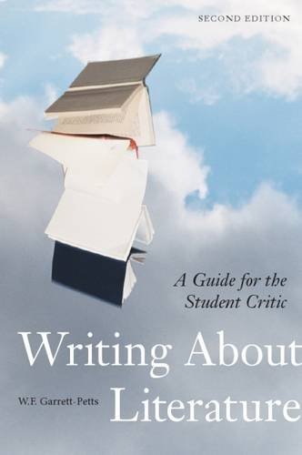W. F. Garrett Petts Writing About Literature Second Edition A Guide For The Student Critic 0002 Edition;revised 