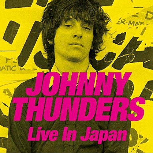 Johnny Thunders/Live In Japan@2CD