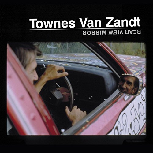 Townes Van Zandt Rear View Mirror 