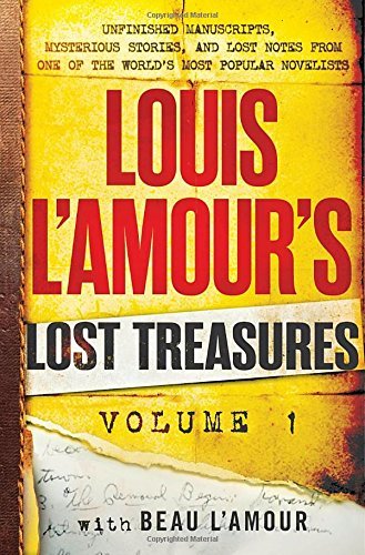 Louis L'Amour/Louis l'Amour's Lost Treasures@ Volume 1: Unfinished Manuscripts, Mysterious Stor