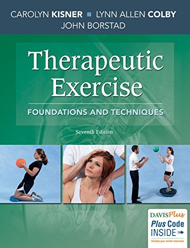 Carolyn Kisner Therapeutic Exercise Foundations And Techniques 0007 Edition; 