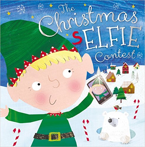 Make Believe Ideas Ltd Story Book The Christmas Selfie Contest 