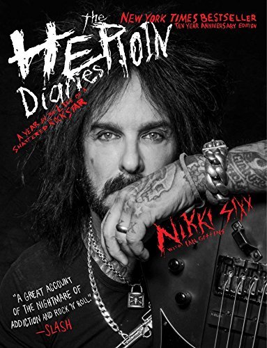 Nikiki Sixx/Heroin Diaries@Ten Year Anniversary Edition