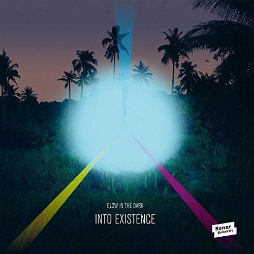 Glow In The Dark/Into Existence@Import-Gbr