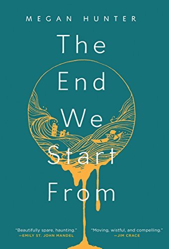 Megan Hunter/The End We Start from
