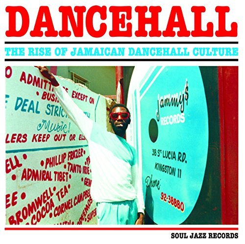 Soul Jazz Records Presents Dancehall The Rise Of Jamaican Dancehall Culture 2cd 