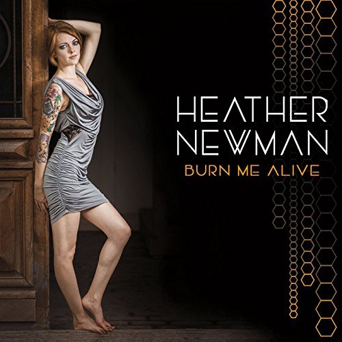 Heather Newman/Burn Me Alive