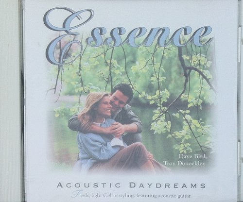 Dave Bird & Troy Donockley/Essence: Acoustic Daydreams