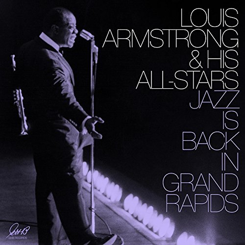 Louis Armstrong & His All-Stars/Jazz is Back in Grand Rapids@2 LP