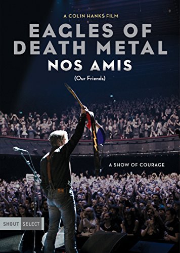 Eagles Of Death Metal/Eodm: Nos Amis