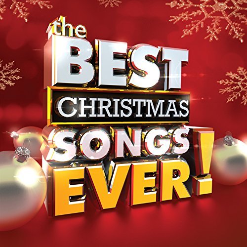 Best Christmas Songs Ever Best Christmas Songs Ever 